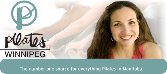 Pilates Winnipeg - The number one source for everything Pilates in Manitoba