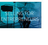 Selling for Entrepreneurs