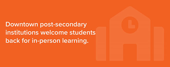 GRAPHIC: Downtown post-secondary institutions welcome students back for in-person learning